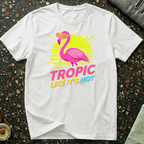 Tropic Like It's Hot T-Shirt